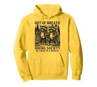 Out Of Breath Hiking Society Be There In A Minute Raccoon Sudadera con Capucha