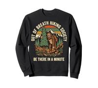 out of Breath Hiking Society Be There In A Minute Sendero Sudadera