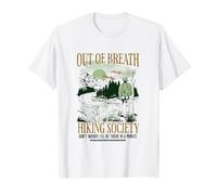 out of Breath Hiking Society, estaré allí en un Minuto, Gracioso Camiseta
