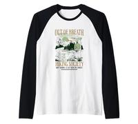 out of Breath Hiking Society, estaré allí en un Minuto, Gracioso Camiseta Manga Raglan
