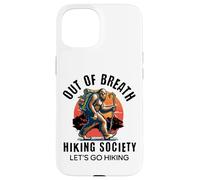 out of Breath Hiking Society Funny Big Foot Hiker Carcasa para iPhone 15