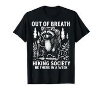 Out Of Breath Hiking Society Mapache Caminante Lento Camiseta