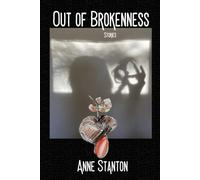 Out of Brokenness: Short Stories