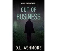 Out of Business (Mike Ash Crime Series)