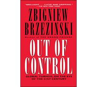 Out of Control: Global Turmoil on the Eve of the 21st Century