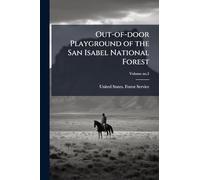 Out-of-door Playground of the San Isabel National Forest