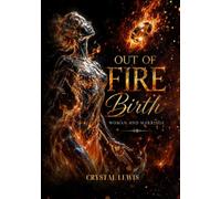 Out of Fire: Birth Woman and Marriage