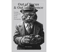 Out of Focus & Out of Patience: Grumpy Vintage Cat on the Art of Photography