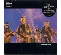 The Mighty Lemon Drops - OUT OF HAND