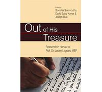 Out of his treasure : festschrift in honour of Prof. Dr. Lucien Legrand MEP