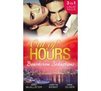 Out Of Hours...boardroom Seductions (ebook)
