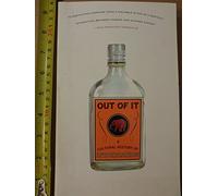 Out of It: A Cultural History of Intoxication