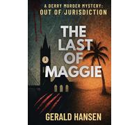 Out of Jurisdiction: The Last Of Maggie (The Derry Murder Mysteries)