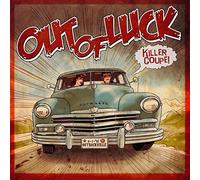 Out Of Luck - Killer Coupe (Lim.Ed. Col.Vinyl)