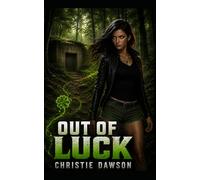 Out Of Luck (The Unbound Luck Series)