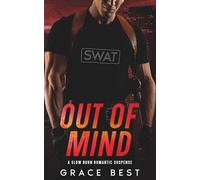 Out of Mind: A Slow Burn Romantic Suspense (Fall of the Morellis)