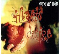 Out Of My Hair - Hearts Desire