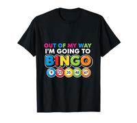 out of My Way I'm Going Funny Bingo Player Mamá Abuela Mujeres Camiseta