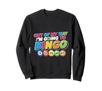 out of My Way I'm Going Funny Bingo Player Mamá Abuela Mujeres Sudadera