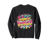 out of My Way I'm Going Funny Bingo Player Mamá Abuela Mujeres Sudadera