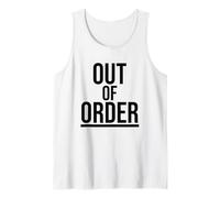 out of Order - Divertido Sarcasmo ironía para Hombres y Mujeres Camiseta sin Mangas