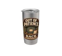 Out Of Patience Back Tomorrow Humor límites Vaso térmico de acero inoxidable de doble pared