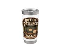 Out Of Patience Back Tomorrow Humor límites Vaso térmico de acero inoxidable de doble pared