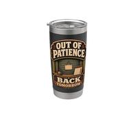 Out Of Patience Back Tomorrow Humor límites Vaso térmico de acero inoxidable de doble pared
