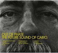Out of Phase - Future Sound of Cairo