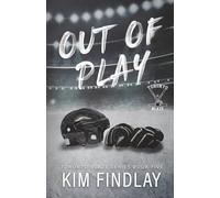 Out of Play: A Hockey Romance (The Toronto Blaze Series)