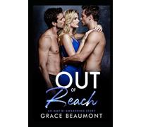 Out of Reach: An MMF Bi-awakening Erotic Romance (Our Ten Year Reunion)