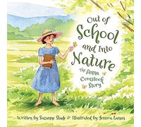 Out of School and Into Nature: The Anna Comstock Story
