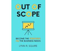 Out of Scope: Become the Strategic PM the Business Needs