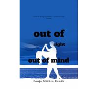 out of sight, out of mind