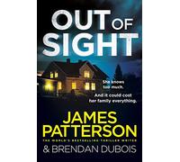 Out of Sight: You have 48 hours to save your family… (Out of Sight series)