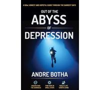 Out of the Abyss of Depression: Out of the Abyss of Depression