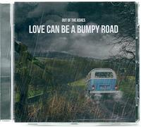 Out Of The Ashes: Love Can be a Bumpy Road