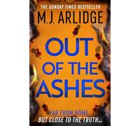 Out of the Ashes: The Brand New DI Helen Grace Thriller From The Million-copy Bestseller