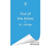 Out of the Ashes: The Brand New DI Helen Grace Thriller From The Million-copy Bestseller