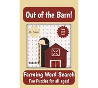 Out of the Barn!: Word Search Puzzles for Farming | Fun Activity for All Ages | 6x9 inches, 110 pages | 50+ Puzzles | Solutions included