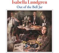 Out of the Bell Jar - Isabella Lundgren