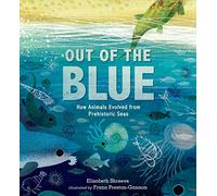 Out of the Blue: How Animals Evolved from Prehistoric Seas