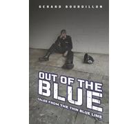 Out of the Blue: Tales from the Thin Blue Line