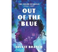 Out of the Blue: The Color of Music - Part Two