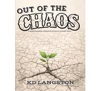 Out of the Chaos: A Guided Therapeutic Workbook for Survivors of Narcissistic Abuse