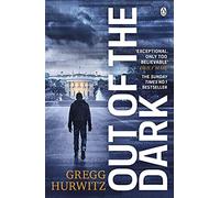 Out of the Dark: The gripping Sunday Times bestselling thriller (An Orphan X Novel)