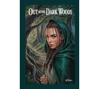 Out Of The Dark Woods