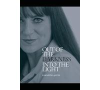 Out of the Darkness: Into the Light