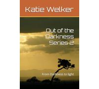 Out of the Darkness Series 2: From Darkness to light (series 2 of Out of the Darkness and Into the Light)