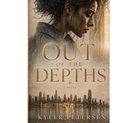 Out of the Depths: A New York Story of One Drink, Prescription Pills, the Slow Descent to Fentanyl, and the Savior Who Pulled Her Back